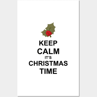 Keep Calm is Christmas Time Posters and Art